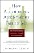 How Alcoholics Anonymous Fa...