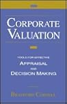 Corporate Valuation: Tools for Effective Appraisal and Decision-Making