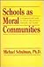 Schools As Moral Communitie...
