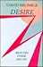 Desire by David Bromige Desire by David Bromige