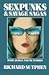 Sexpunks and Savage Sagas: Dark, Quirky, Exotic Stories