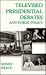 Televised Presidential Debates and Public Policy (Communication and Society)