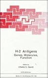 H-2 Antigens: Genes, Molecules, Function (Nato Science Series A:)