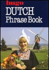 Dutch Phrase Book (Hugo's Simplified System) (English and Dutch Edition)