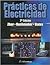 Prácticas de electricidad (Spanish Edition)