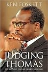 Judging Thomas: The Life and Times of Clarence Thomas