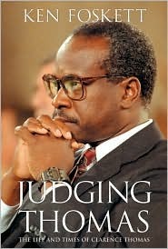 Judging Thomas: The Life and Times of Clarence Thomas (Hardcover)