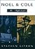 Noel and Cole: The Sophisti...