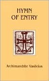 Hymn of Entry: Liturgy and Life in the Orthodox Church (Contemporary Greek Theologians Series)