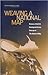 Weaving a National Map: A R...