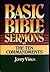 Basic Bible Sermons on the Ten Commandments (Basic Bible Sermons Series)
