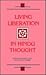 Living Liberation in Hindu Thought by Andrew O. Fort