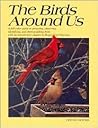 The Birds Around Us