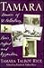 Tamara: Memoirs of St. Petersburg, Paris, Oxford and Byzantium