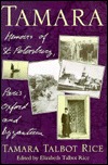 Tamara: Memoirs of St. Petersburg, Paris, Oxford and Byzantium (Hardcover)