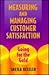 Measuring and Managing Customer Satisfaction: Going for the Gold