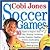 Cobi Jones Soccer Games with Ball [With Size 4 Practice Soccer Ball]