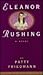 Eleanor Rushing: A Novel