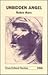 Unbidden Angel