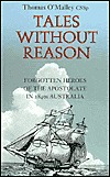 Tales Without Reason: Forgotten Heroes of the Apostolate in 1840s Australia (Paperback)