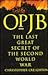 Op. JB: The Last Great Secret of the Second World War
