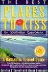 The Best Places to Kiss in Southern California : A Romantic Travel Guide (Best Places to Kiss in Southern California) The Best Places to Kiss in Southern California : A Romantic Travel Guide (Best Places to Kiss in Southern California)
