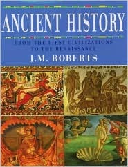 Ancient History: From the First Civilizations to the Renaissance (Hardcover)