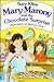 Mary Marony and the chocolate Surprise