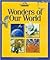 Wonders of our world (The Nature Company discoveries library)