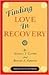 Finding Love in Recovery