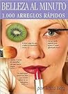 Belleza Al Minuto (Spanish Edition)