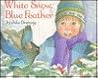 White Snow / Blue Feather