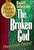 The Broken God by David E. Schroeder