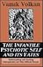 The Infantile Psychotic Self and Its Fates: Understanding and Treating Schizophrenics and Other Difficult Patients