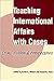 Teaching International Affairs With Cases: Cross-national Perspectives