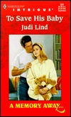 To Save His Baby (Mass Market Paperback)