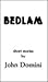 Bedlam: Short Stories