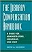 The Library Compensation Handbook: A Guide for Administrators, Librarians and Staff
