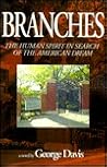 Branches: The Human Spirit in Search of the American Dream Branches: The Human Spirit in Search of the American Dream