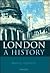 London: A History
