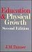 Education and Physical Growth: Implications of the Study of Children's Growth for Educational Theory and Practice