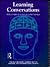 Learning Conversations: The Self-Organized Learning Way to Personal and Organisational Growth (INTERNATIONAL ASSOCIATION FOR THE SCIENTIFIC STUDY OF MENTAL DEFICIENCY CONGRESS//PROCEEDINGS)