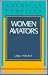 Women Aviators (American Profiles)