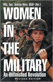 Women in the Military: An Unfinished Revolution (Paperback)