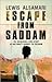 Escape from Saddam: The Inc...