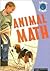 Animal Math (Math And My World)