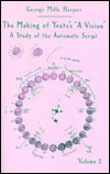 The Making of Yeat's A Vision: A Study of the Automatic Script, Vol. 2 (Hardcover)