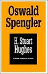 Oswald Spengler: A Critical Estimate Oswald Spengler: A Critical Estimate