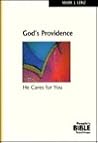 God's Providence: He Cares for You (The People's Bible Teachings)