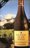 Wines of the Rhone Wines of the Rhone